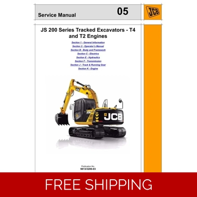 JCB JS 200 SERIES EXCAVATOR (ENGINE T4 & T2 ) SERVICE REPAIR MANUAL JCB JS 200 SERIES EXCAVATOR (ENGINE T4 & T2 ) SERVICE REPAIR MANUAL